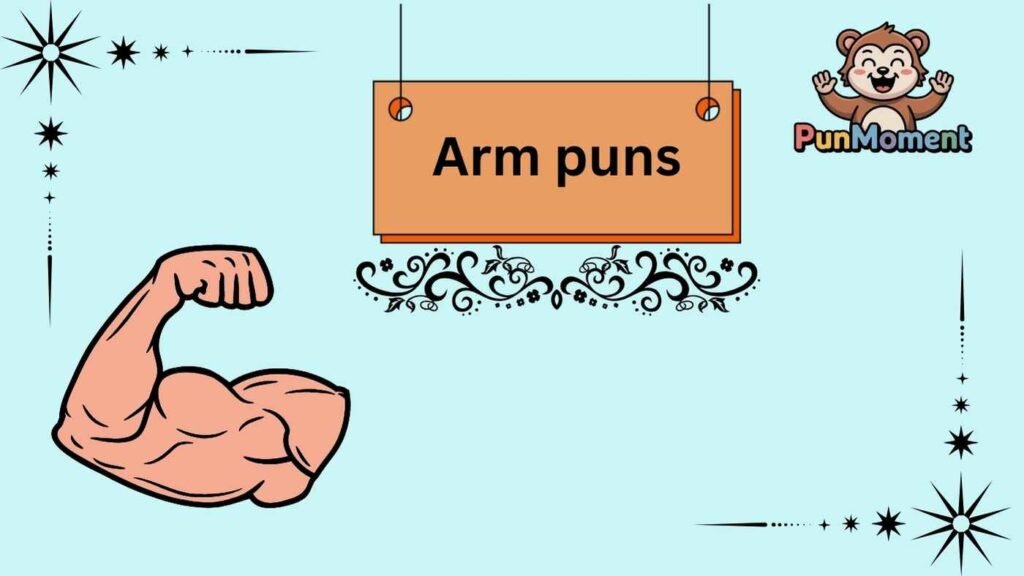 Arm puns