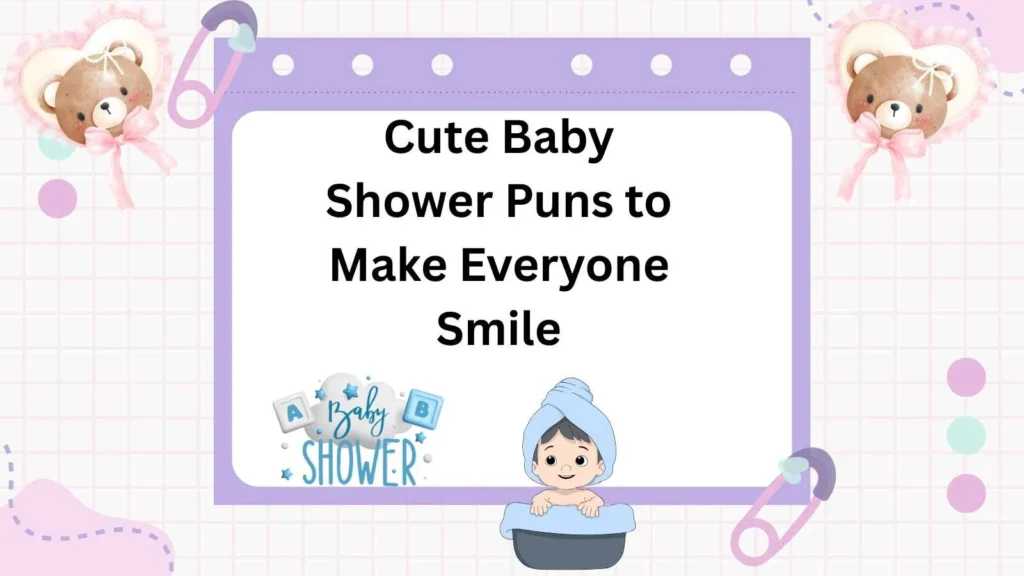 Cute Baby Shower Puns to Make Everyone Smile