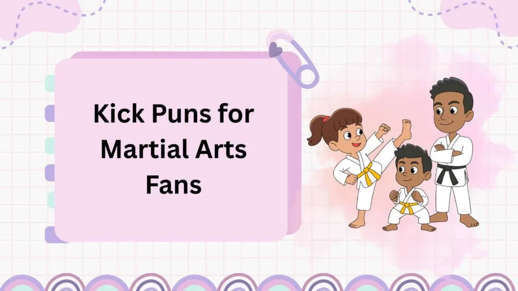 Kick Puns for Martial Arts Fans