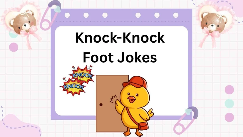 Knock-Knock Foot Jokes