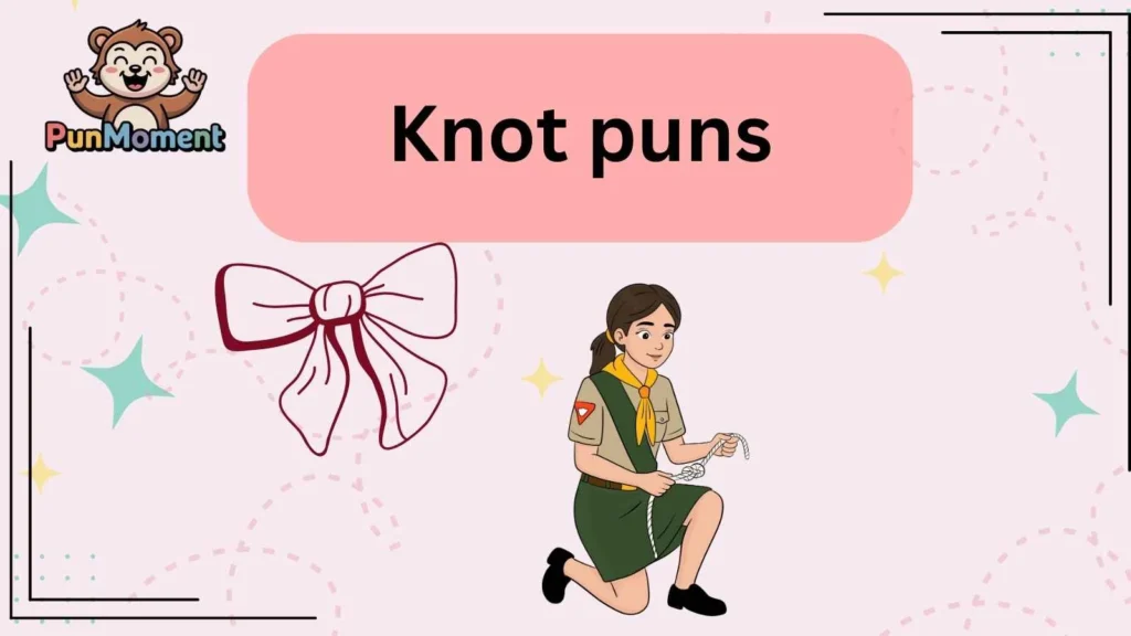 Knot puns
