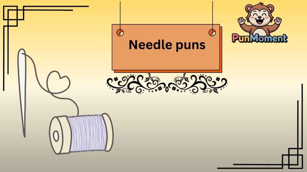 Needle puns