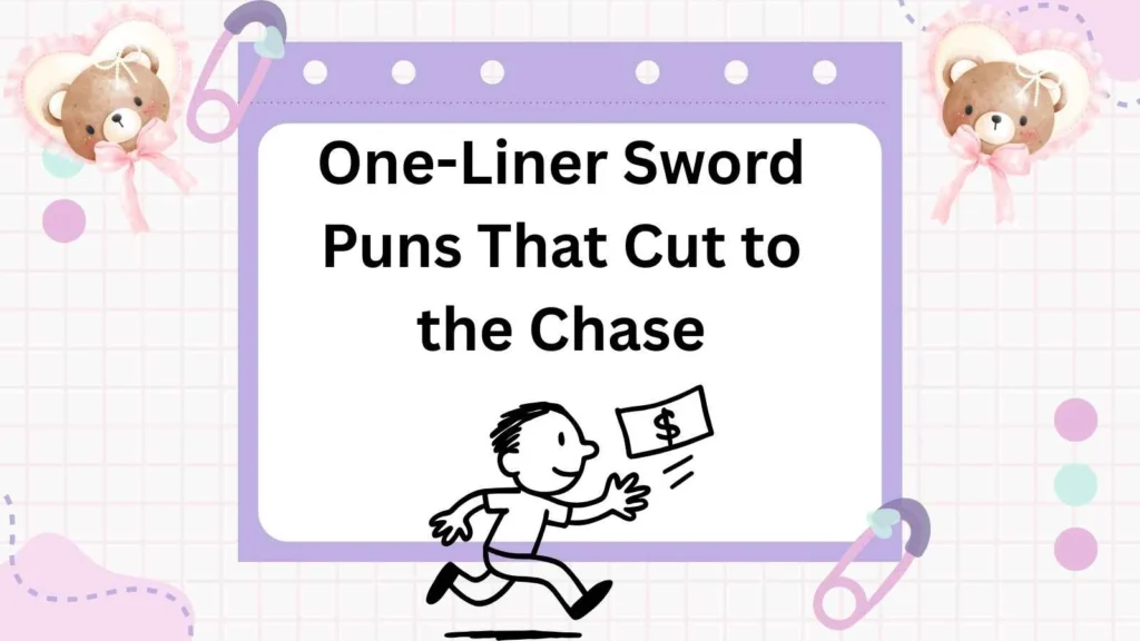 One-Liner Sword Puns That Cut to the Chase