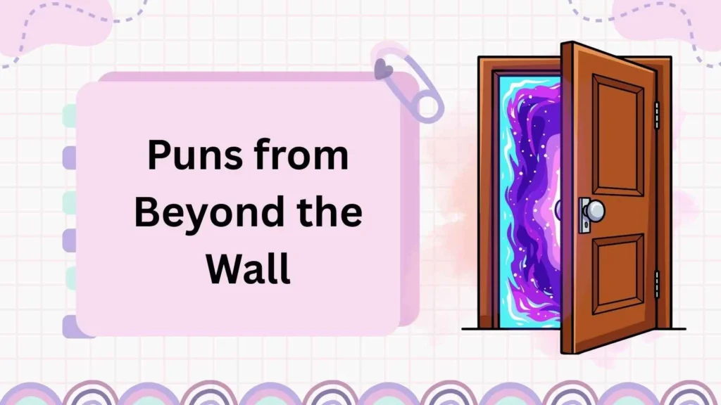 Puns from Beyond the Wall