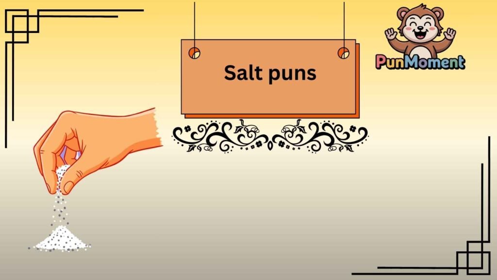Salt puns