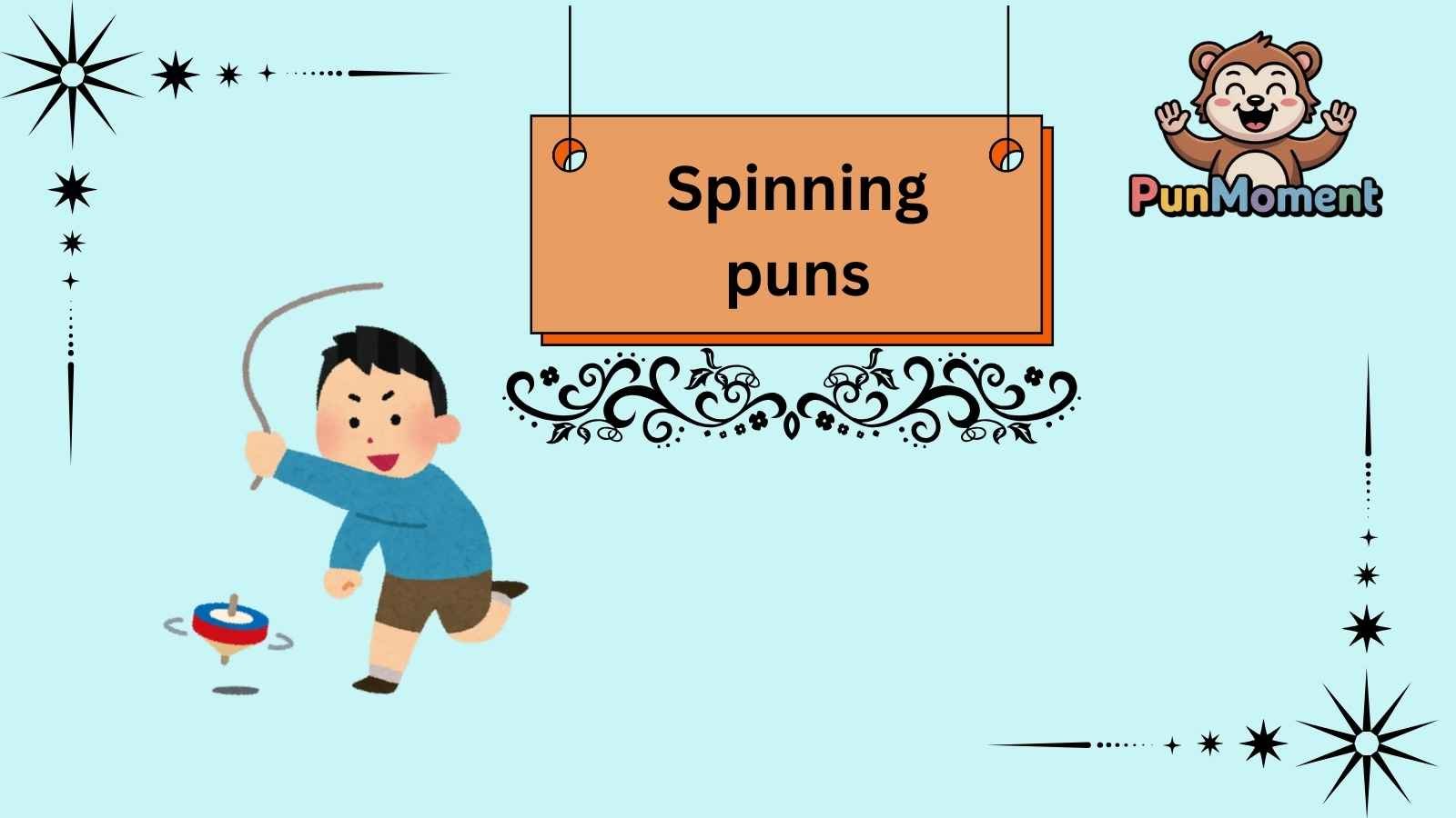 Spinning puns