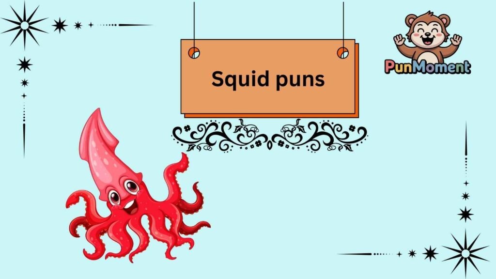 Squid puns