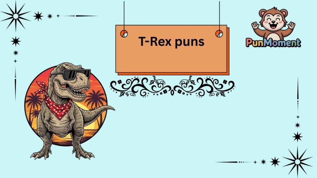 T-Rex puns