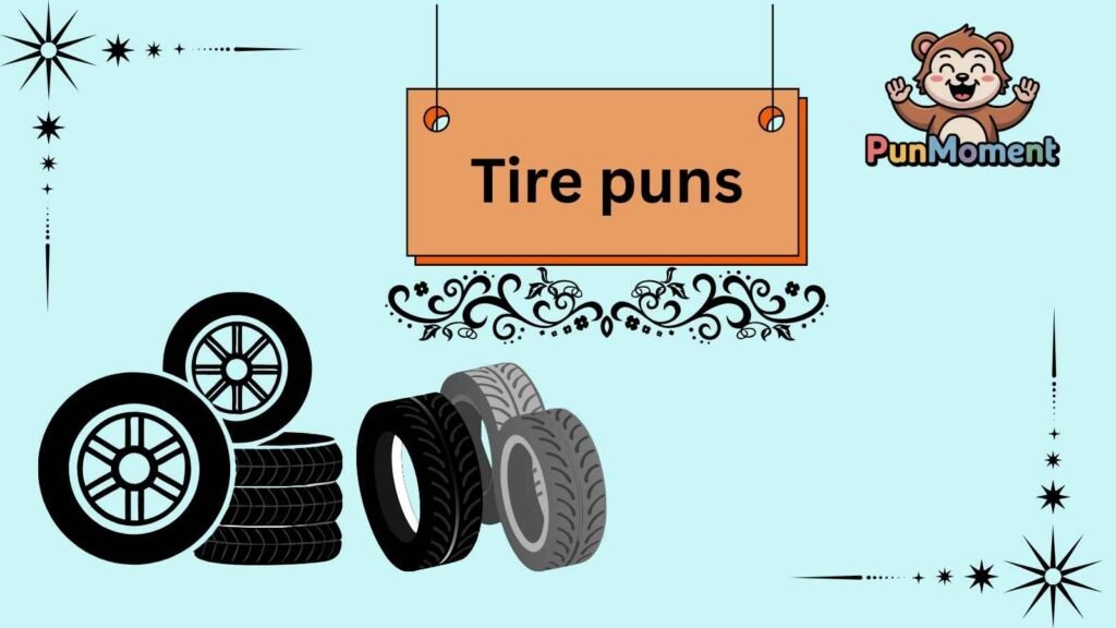 Tire puns