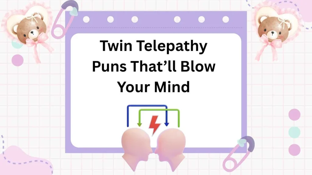 Twin Telepathy Puns That’ll Blow Your Mind