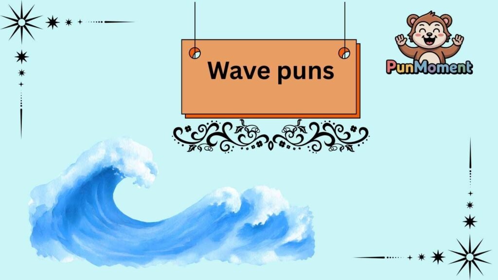 Wave puns