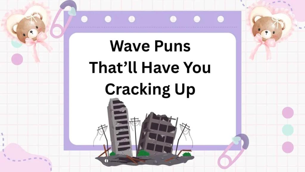 Wave Puns That’ll Have You Cracking Up