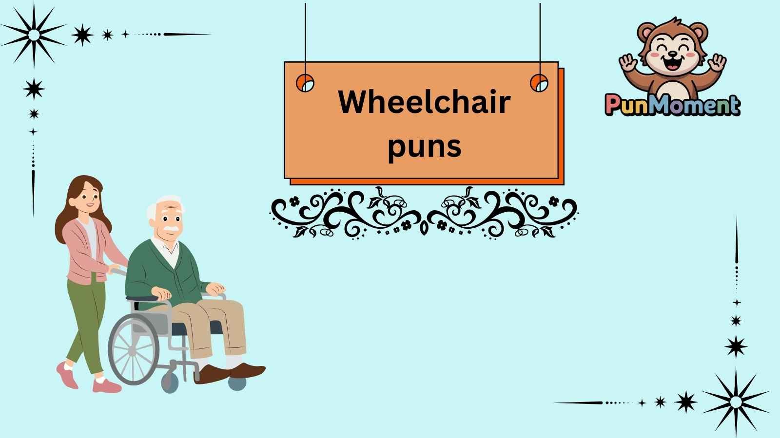 Wheelchair puns