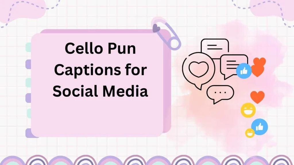 Cello Pun Captions for Social Media