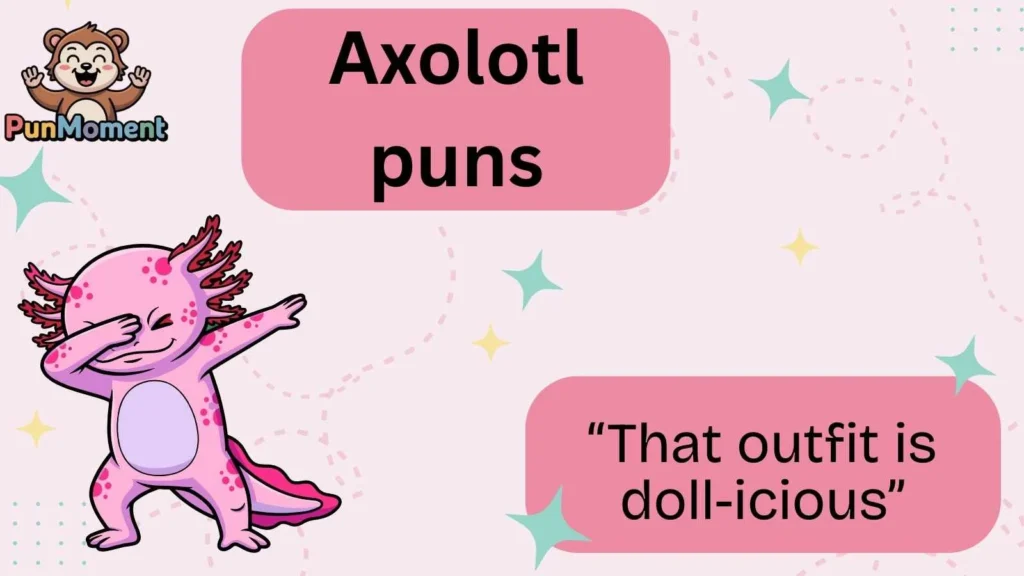 Axolotl puns
