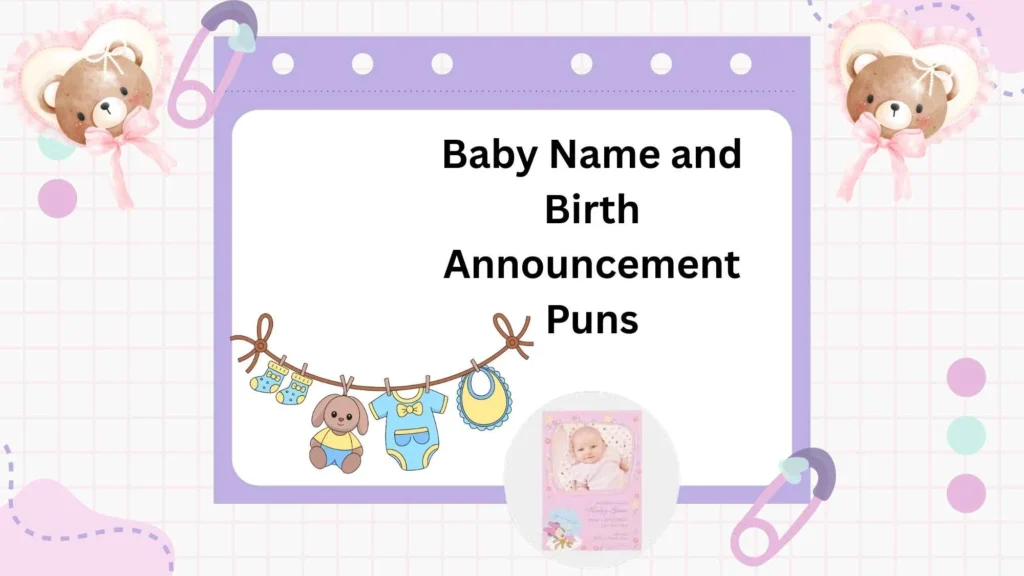 Baby Name and Birth Announcement Puns