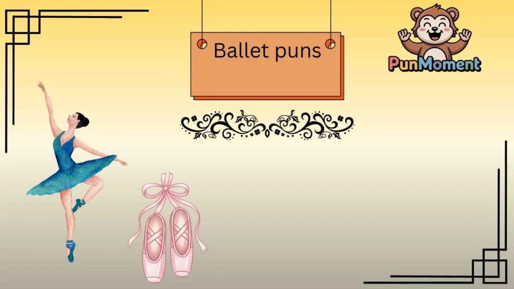 Ballet puns