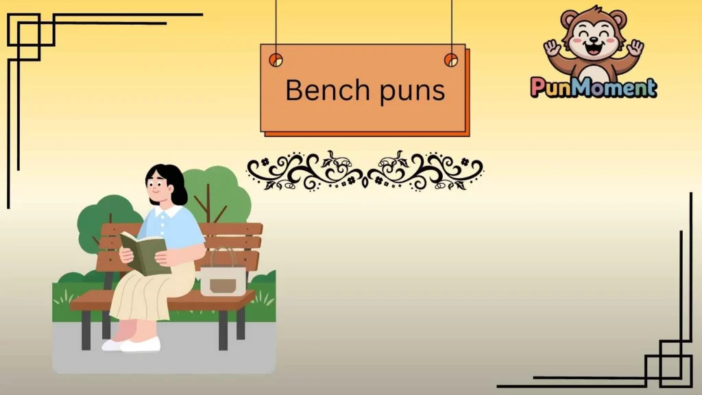 Bench puns