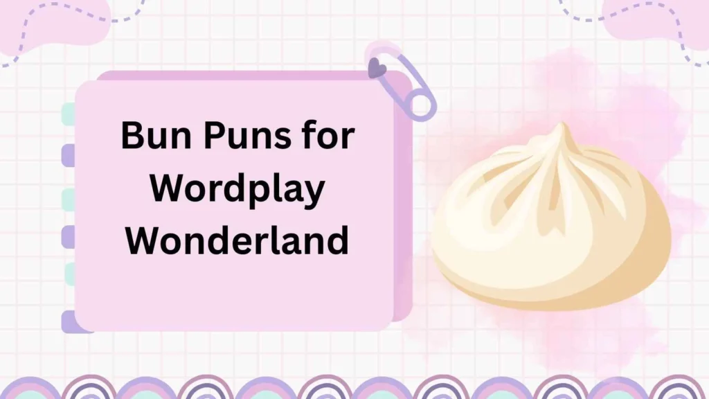 Bun Puns for Wordplay Wonderland
