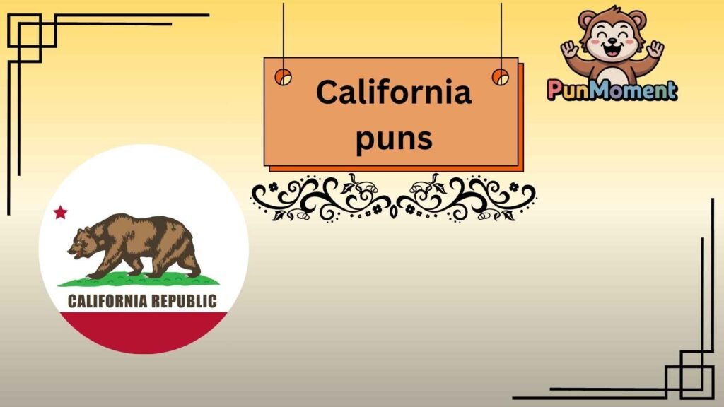 California puns
