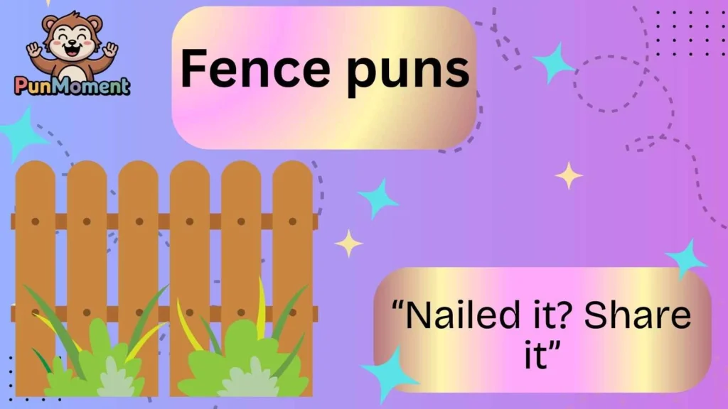 Fence puns