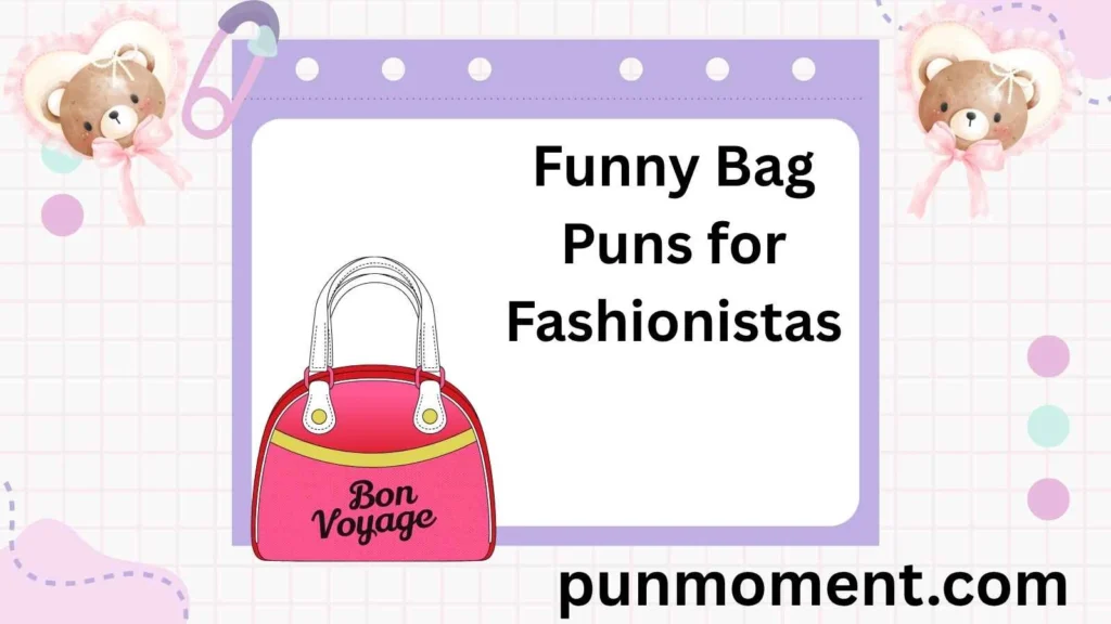 Funny Bag Puns for Fashionistas