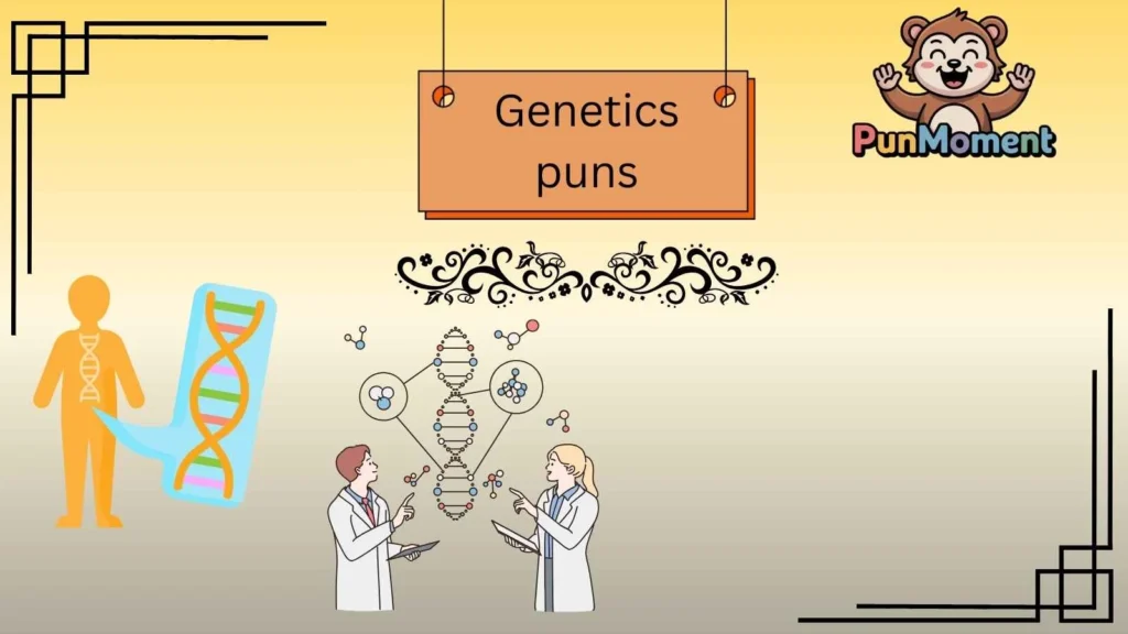 Genetics puns