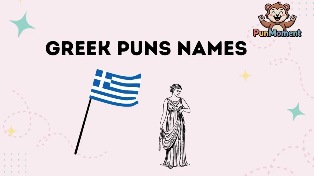 Greek Puns Names