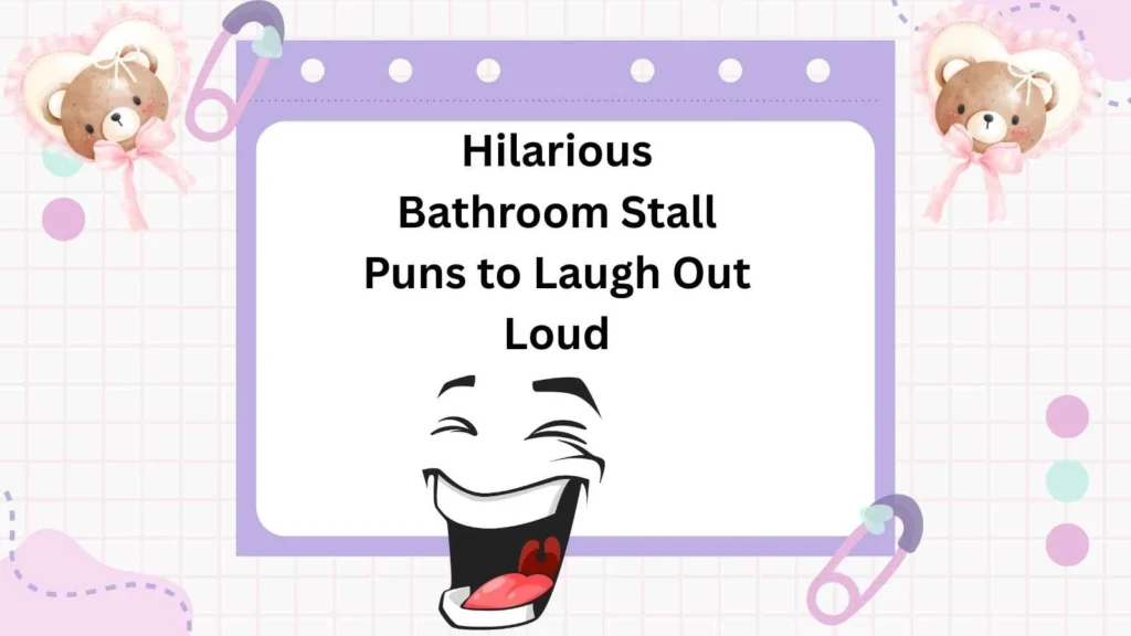 hilarious-bathroom-stall-puns-to-laugh-out-loud