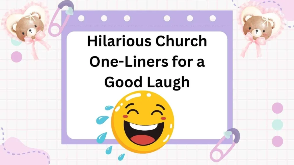 Hilarious Church One-Liners for a Good Laugh