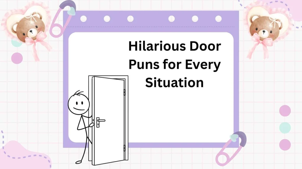 Hilarious Door Puns for Every Situation