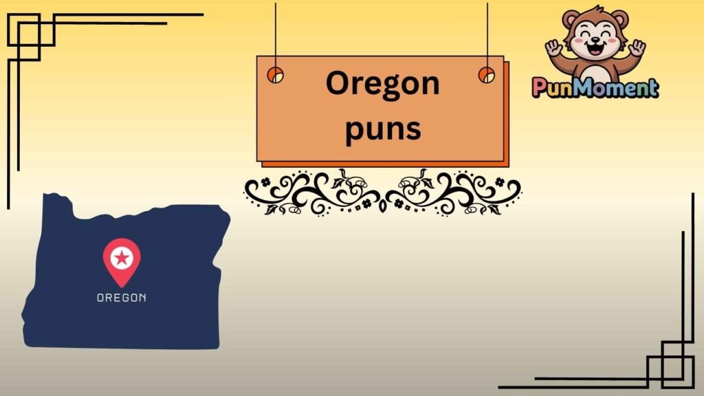 Oregon puns