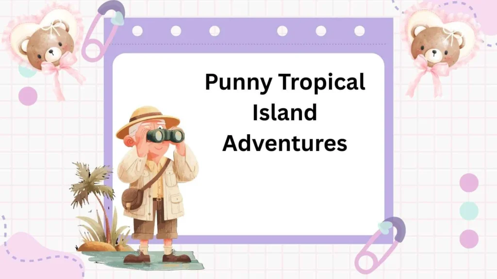 Punny Tropical Island Adventures