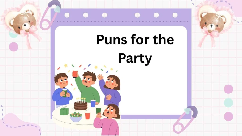 Puns for the Party