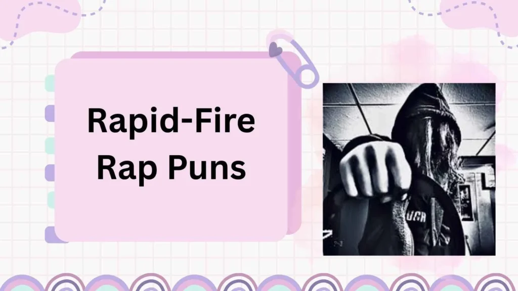 Rapid-Fire Rap Puns