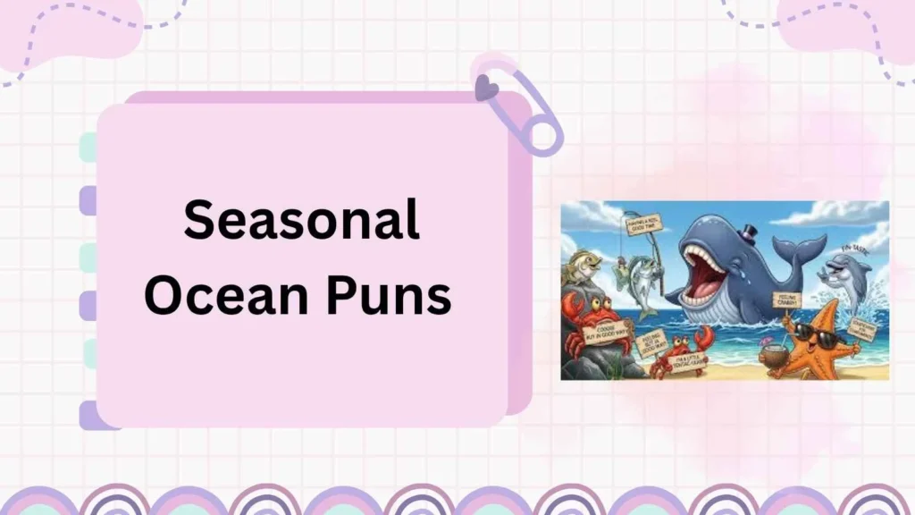 Seasonal Ocean Puns 