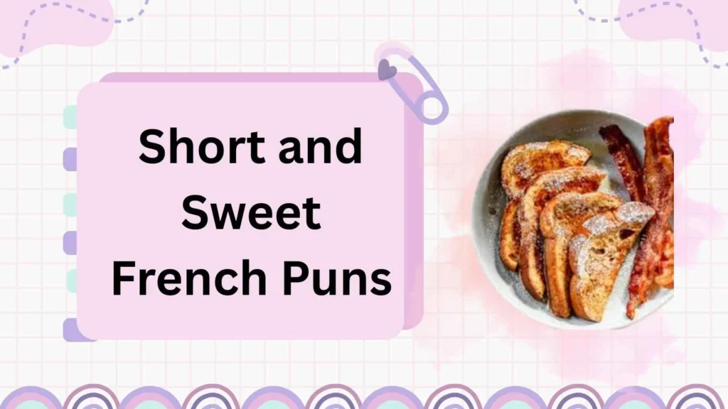 Short and Sweet French Puns