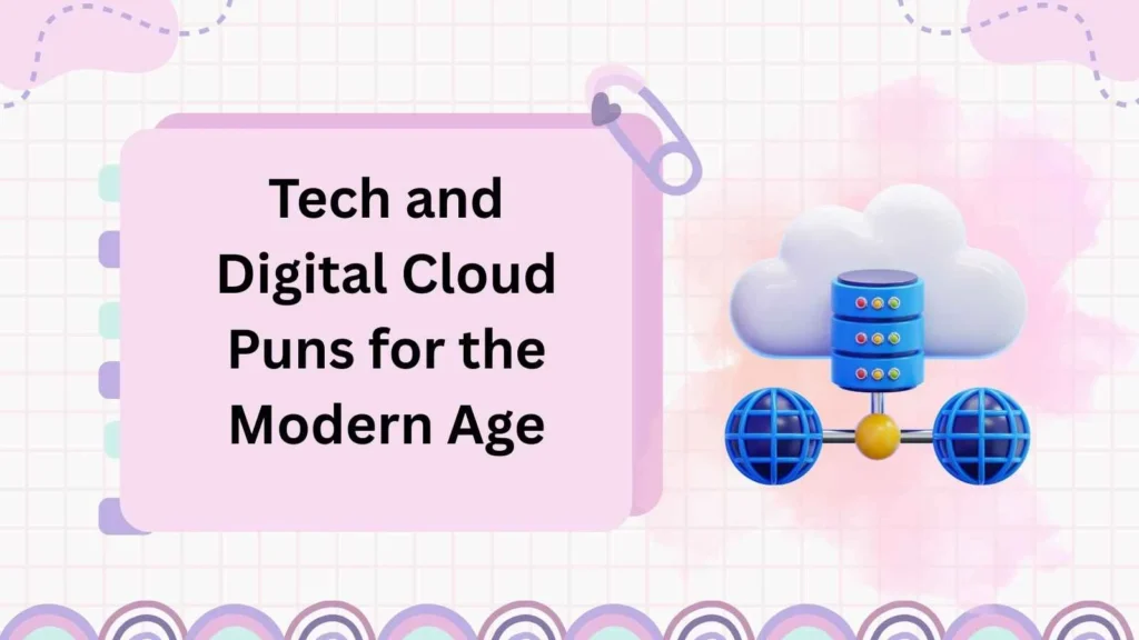 Tech and Digital Cloud Puns for the Modern Age
