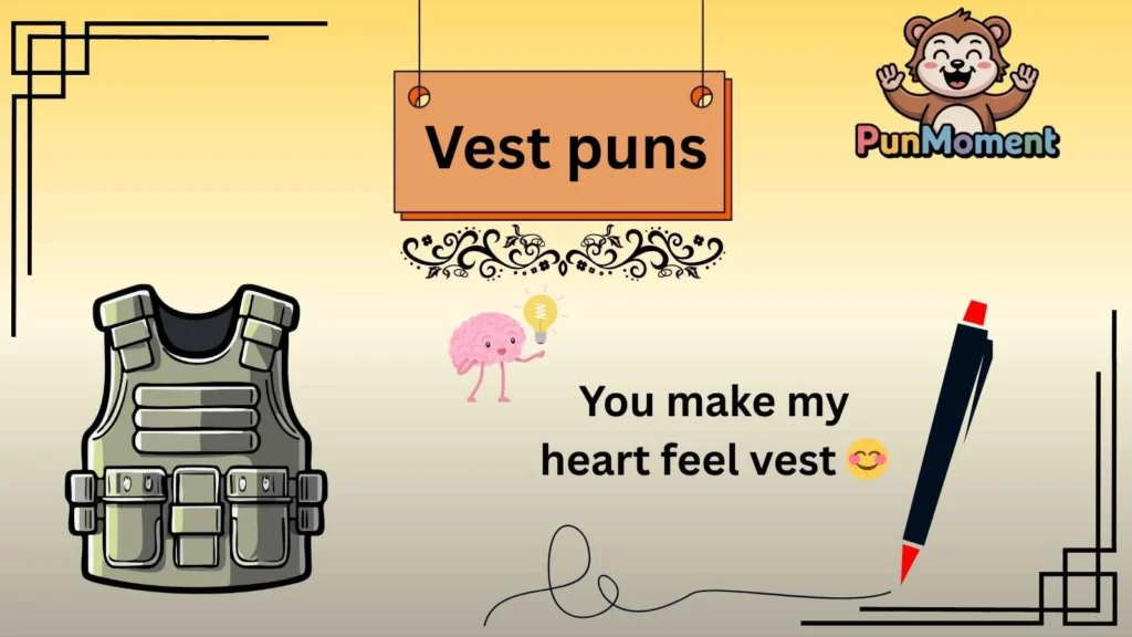 Vest puns
