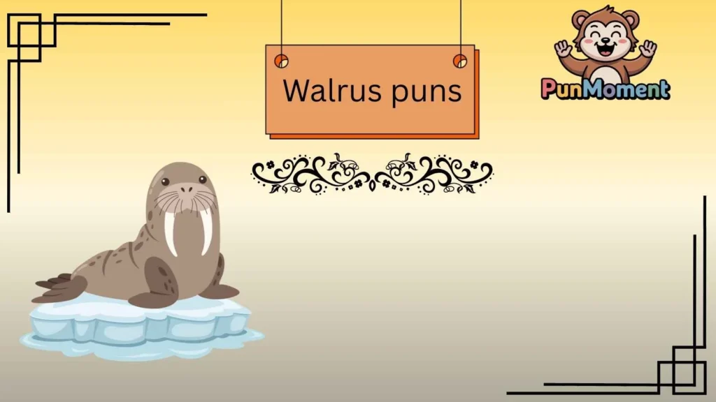 Walrus puns