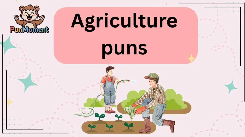 Agriculture puns