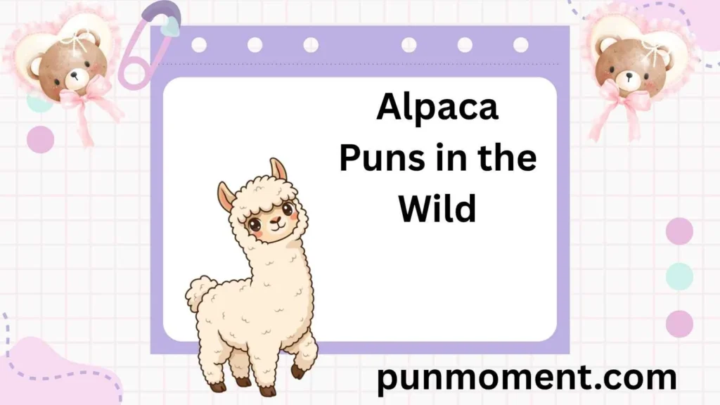 Alpaca Puns in the Wild