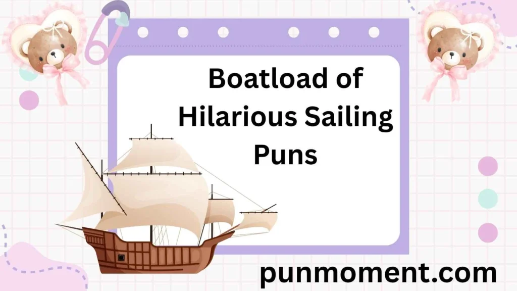 Boatload of Hilarious Sailing Puns