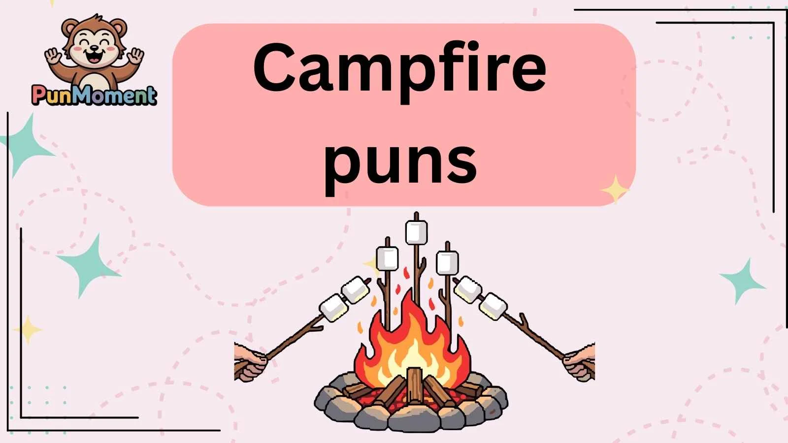 Campfire puns