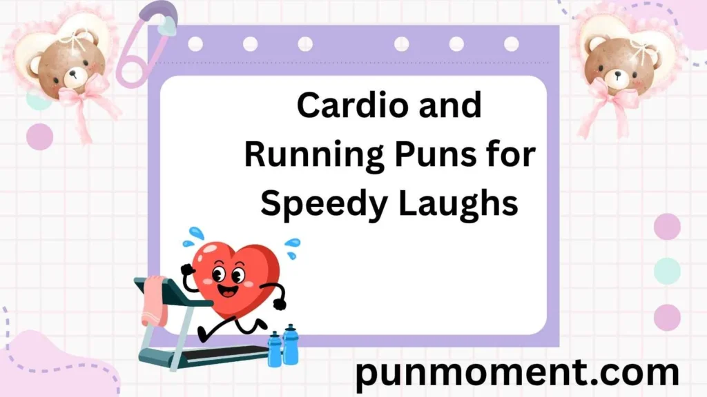 Cardio and Running Puns for Speedy Laughs