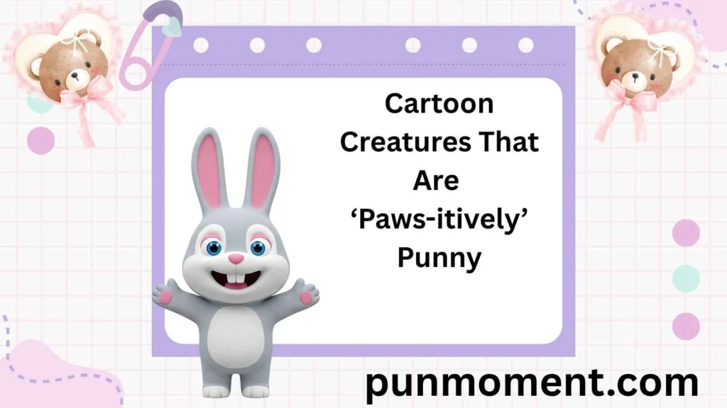 Cartoon Creatures That Are ‘Paws-itively’ Punny