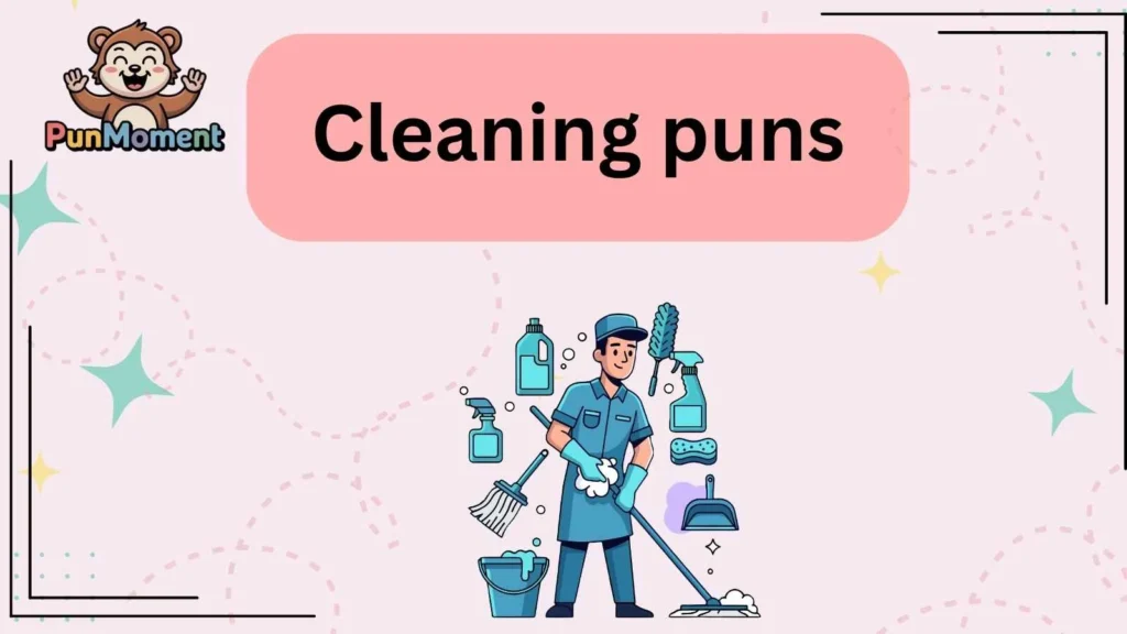 Cleaning puns