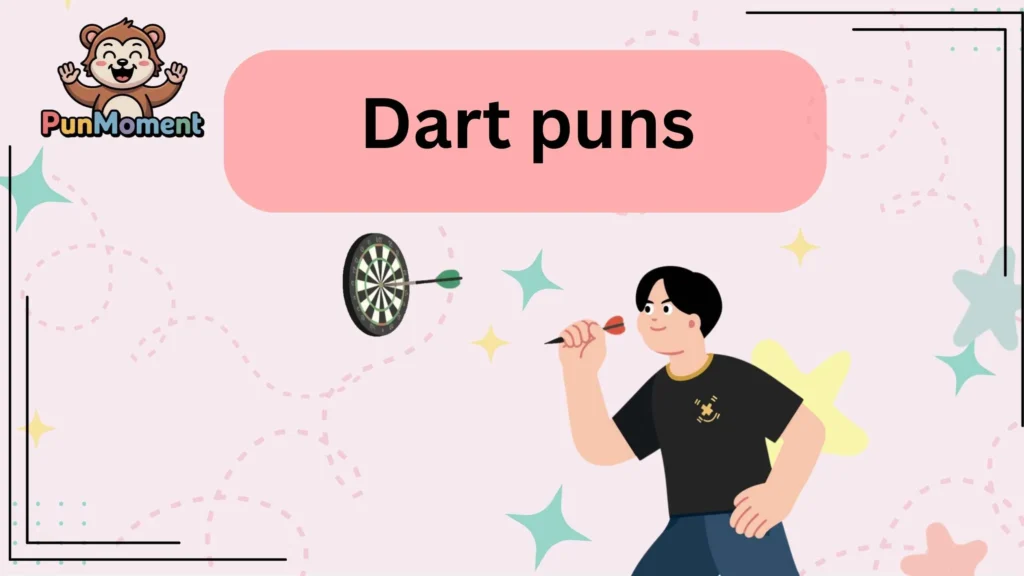 Dart puns