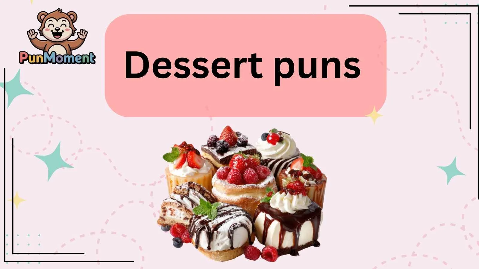 Dessert puns