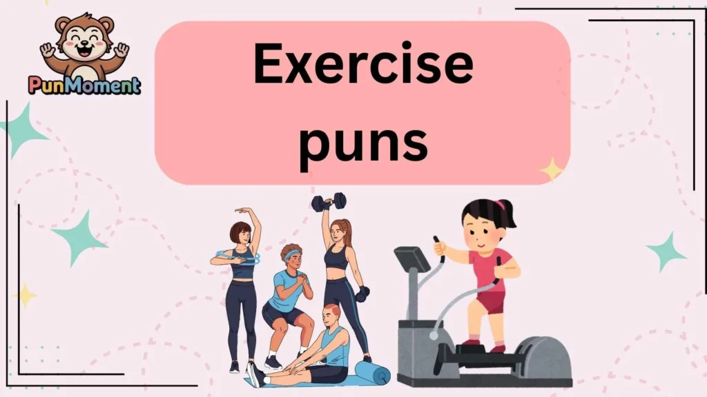 Exercise puns